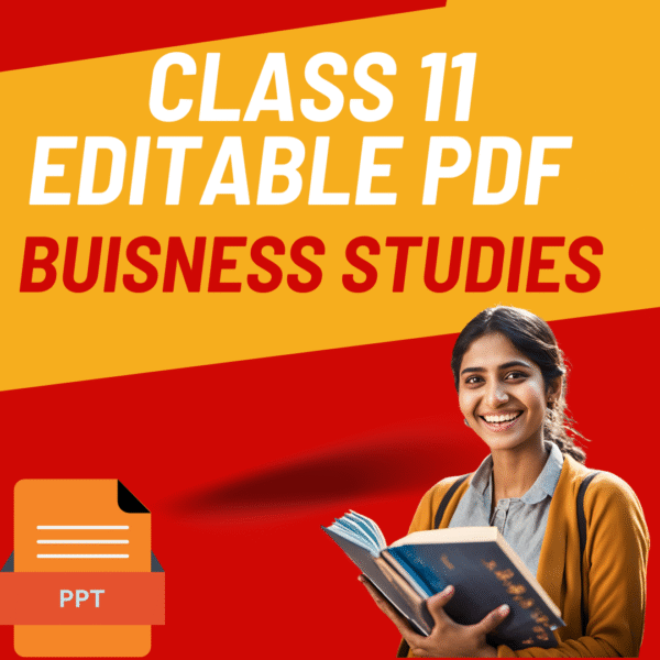 "Class 11 Business Studies PPTs – Ready-to-Use Slides for Effective Classroom Teaching"
