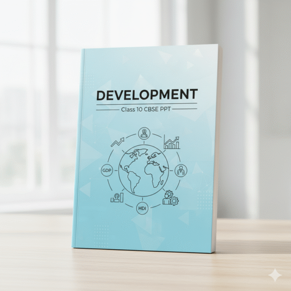💰 Economics – Chapter 1: Development (Class 10 CBSE PPT)