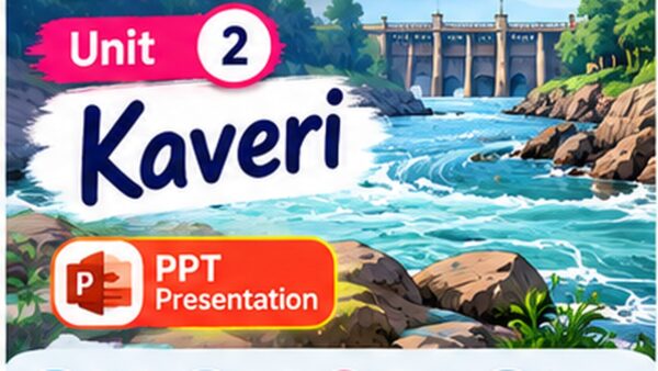 Class 9 English PPT – Kaveri – Unit 2