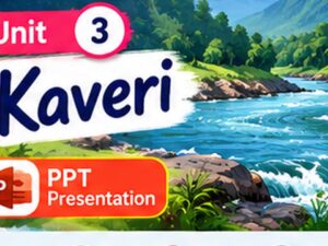 Class 9 English PPT – Kaveri – Unit 3